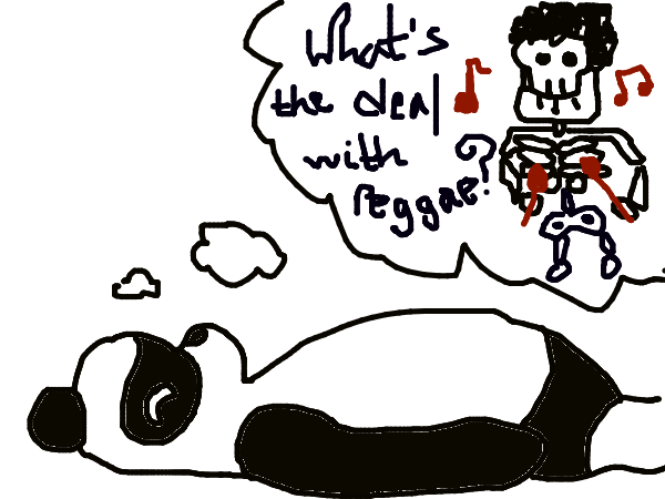 A panda is imagining a skeleton with an afro. In the panda's thought bubble, there is the text'What's the deal with reggae?